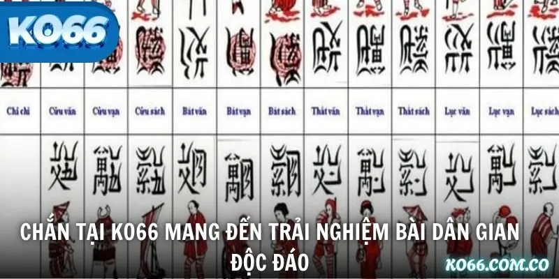 Chắn tại KO66 mang đến trải nghiệm bài dân gian độc đáo